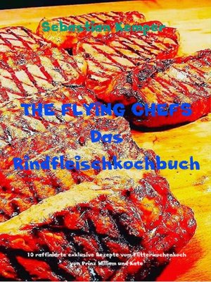 cover image of THE FLYING CHEFS Das Rindfleischkochbuch